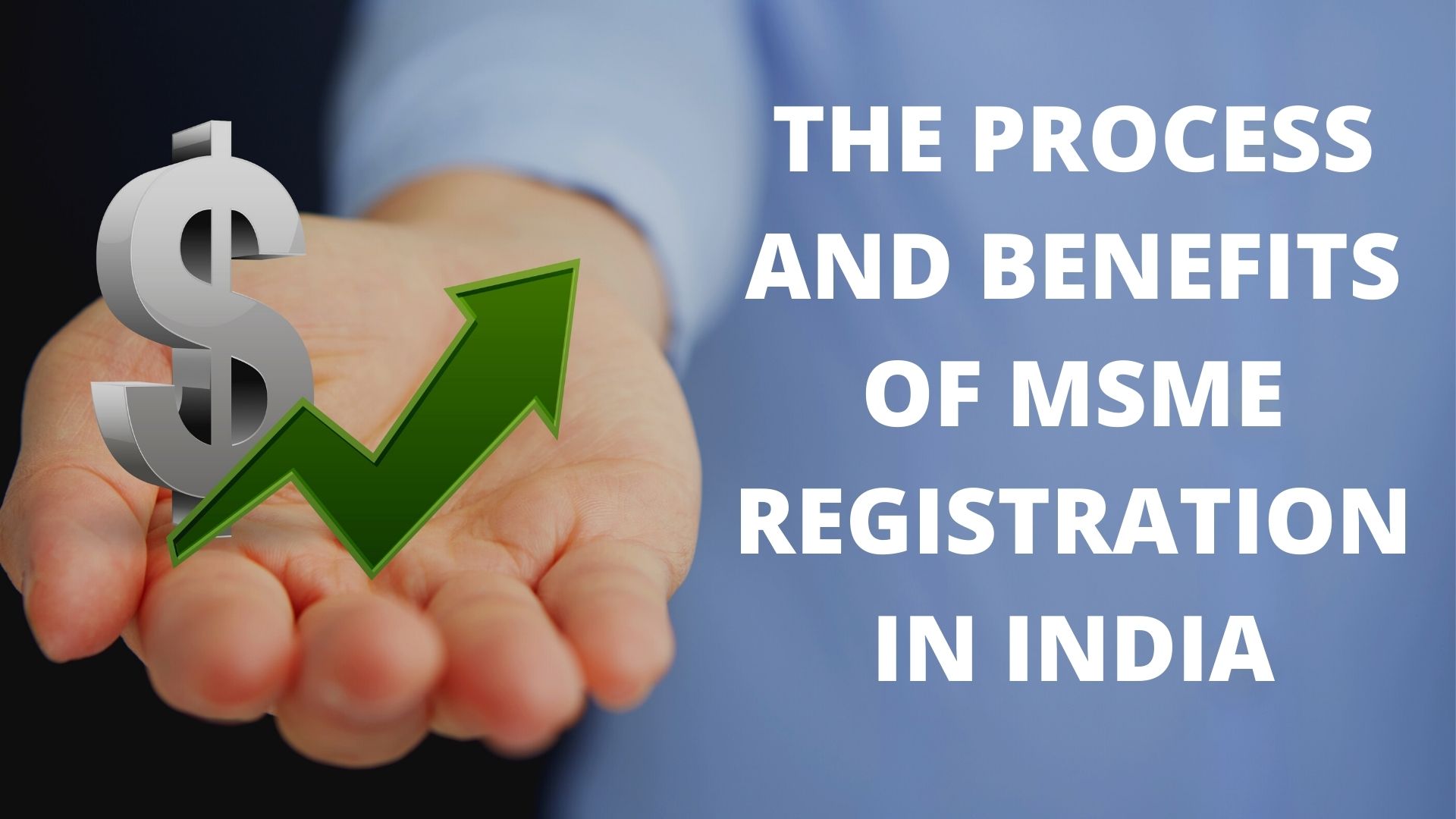 the-process-and-benefits-of-msme-registration-in-india-eazy-blast